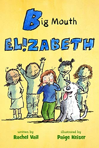 9781250162175: Big Mouth Elizabeth (A Is for Elizabeth)