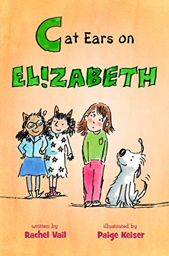 9781250162205: Cat Ears on Elizabeth (A Is for Elizabeth, 3)