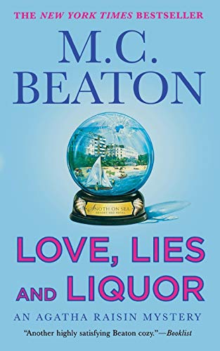 Beispielbild fr Love, Lies and Liquor: An Agatha Raisin Mystery (Agatha Raisin Mysteries, 17) zum Verkauf von GF Books, Inc.