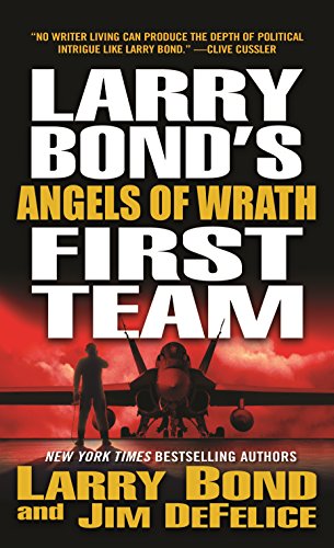 Beispielbild fr Larry Bond's First Team: Angels of Wrath zum Verkauf von Better World Books