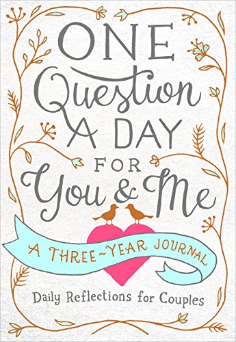 Imagen de archivo de One Question a Day for You & Me: A Three-Year Journal: Daily Reflections for Couples a la venta por Dream Books Co.