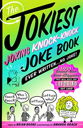 Beispielbild fr The Jokiest Joking Knock-Knock Joke Book Ever Written.No Joke!: 1,001 Brand-New Knee-Slappers That Will Keep You Laughing Out Loud (Jokiest Joking Joke Books) zum Verkauf von SecondSale