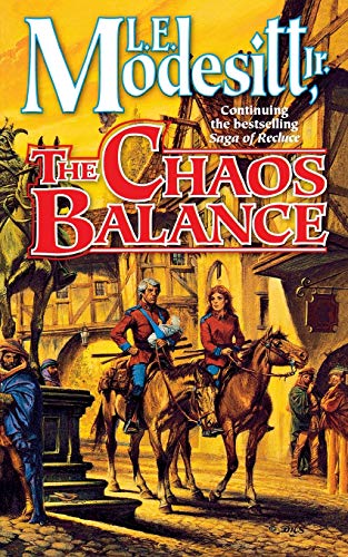 9781250163684: THE CHAOS BALANCE: 7 (Saga of Recluce)