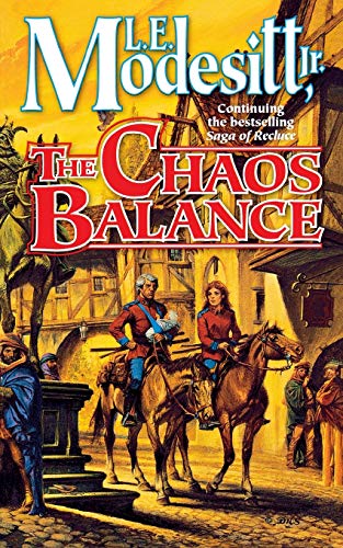 9781250163684: The Chaos Balance (Saga of Recluce, 7)