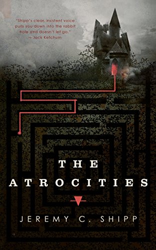 9781250164391: The Atrocities
