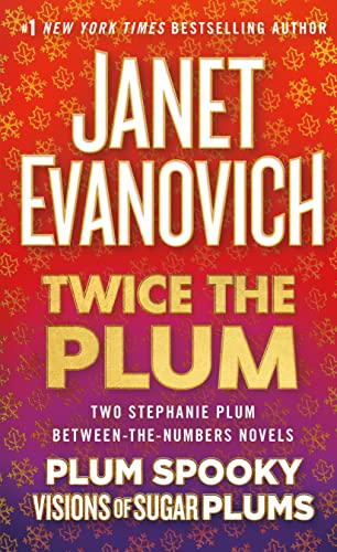 Imagen de archivo de Twice the Plum: Two Stephanie Plum Between the Numbers Novels (Plum Spooky, Visions of Sugar Plums) (A Between the Numbers Novel) a la venta por Half Price Books Inc.