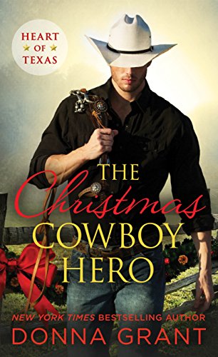 9781250165428: The Christmas Cowboy Hero: A Western Romance Novel (Heart of Texas)