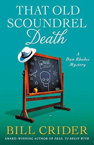 Stock image for That Old Scoundrel Death: A Dan Rhodes Mystery (Sheriff Dan Rhodes Mysteries, 25) for sale by Red's Corner LLC