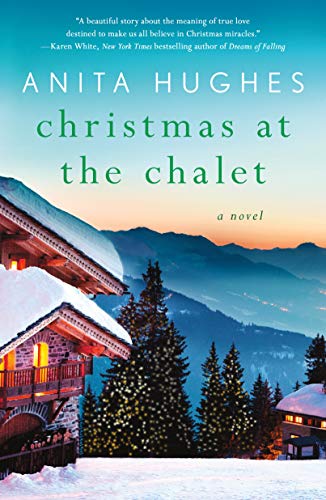 Stock image for Christmas at the Chalet: A Novel for sale by Gulf Coast Books