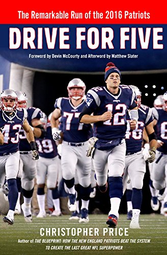 Stock image for Drive for Five : The Remarkable Run of the 2016 Patriots for sale by Better World Books: West