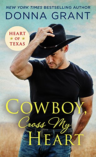 Imagen de archivo de Cowboy, Cross My Heart (Heart of Texas, 2) a la venta por Off The Shelf