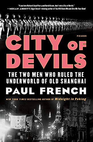 Beispielbild fr City of Devils: The Two Men Who Ruled the Underworld of Old Shanghai zum Verkauf von SecondSale