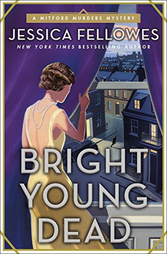 Beispielbild fr Bright Young Dead: A Mitford Murders Mystery (The Mitford Murders) zum Verkauf von SecondSale