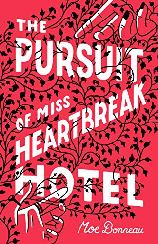 Stock image for The Pursuit of Miss Heartbreak Hotel for sale by SecondSale