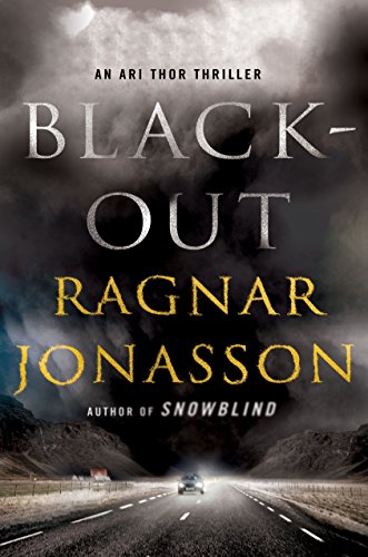 Beispielbild für Blackout: An Ari Thor Thriller (The Dark Iceland Series) zum Verkauf von Better World Books