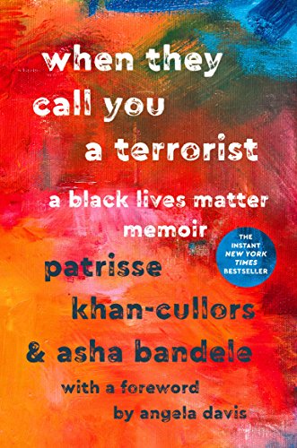 9781250171085: When They Call You a Terrorist: A Black Lives Matter Memoir