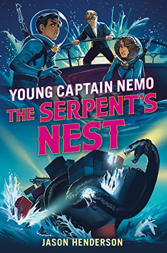 9781250173270: The Serpent's Nest: Young Captain Nemo (Young Captain Nemo, 3)