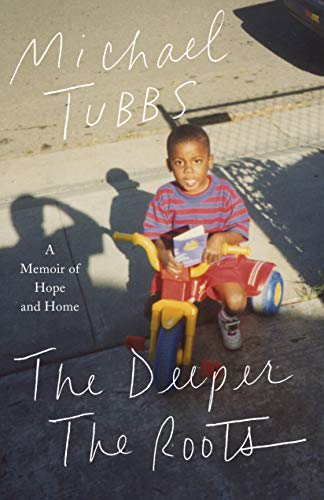Stock image for The Deeper the Roots: A Memoir of Hope and Home for sale by Goodwill of Colorado