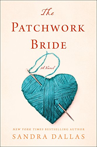 Beispielbild fr The Patchwork Bride: A Novel zum Verkauf von Goodwill of Colorado