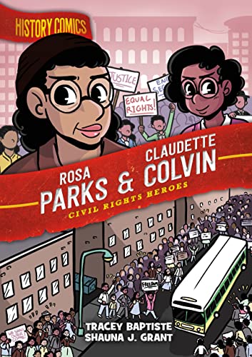 9781250174215: History Comics: Rosa Parks & Claudette Colvin: Civil Rights Heroes