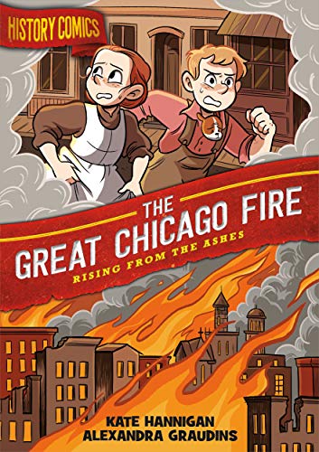 Beispielbild fr History Comics: the Great Chicago Fire : Rising from the Ashes zum Verkauf von Better World Books