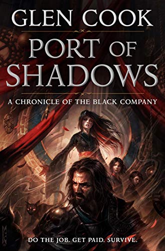 Beispielbild fr Port of Shadows: A Chronicle of the Black Company (Chronicles of The Black Company, 3) zum Verkauf von BooksRun