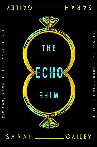 9781250174666: The Echo Wife