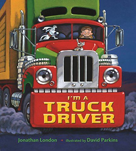 Stock image for I'm a Truck Driver for sale by Gulf Coast Books