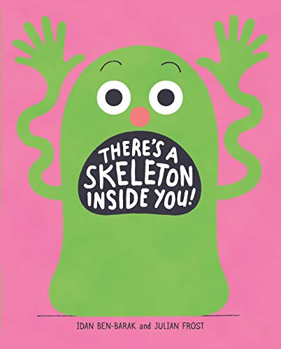 Beispielbild fr Theres a Skeleton Inside You! zum Verkauf von Ebooksweb