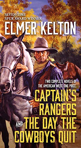 Stock image for Captains Rangers and The Day the Cowboys Quit: Two Complete Novels of the American West for sale by Goodwill