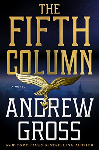 Beispielbild fr The Fifth Column: A Novel zum Verkauf von Gulf Coast Books