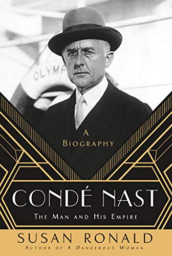 Beispielbild fr Cond� Nast: The Man and His Empire -- A Biography zum Verkauf von Wonder Book