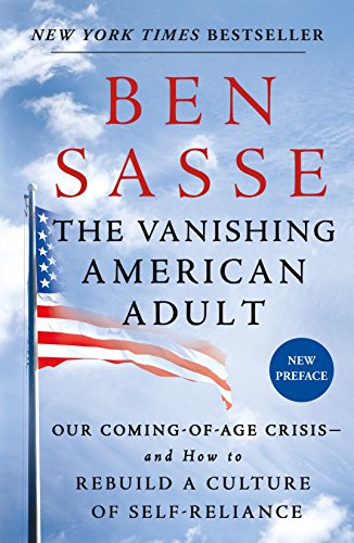 Beispielbild fr The Vanishing American Adult: Our Coming-of-Age Crisis--and How to Rebuild a Culture of Self-Reliance zum Verkauf von Wonder Book