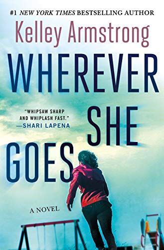 Stock image for Wherever She Goes : A Novel for sale by Better World Books: West