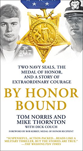 Beispielbild fr By Honor Bound: Two Navy SEALs, the Medal of Honor, and a Story of Extraordinary Courage zum Verkauf von SecondSale