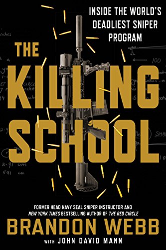 Stock image for The Killing School: Inside the World's Deadliest Sniper Program for sale by SecondSale