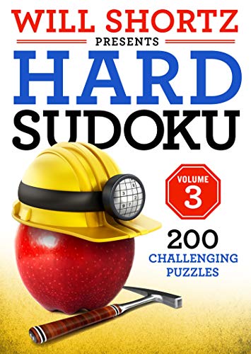 Beispielbild fr Will Shortz Presents Hard Sudoku Volume 3: 200 Challenging Puzzles zum Verkauf von BooksRun