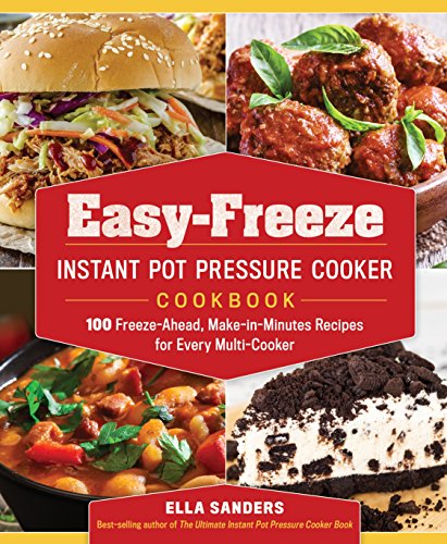 Beispielbild fr Easy-Freeze Instant Pot Pressure Cooker Cookbook zum Verkauf von Blackwell's