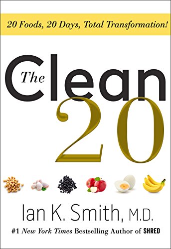 9781250182074: The Clean 20: 20 Foods, 20 Days, Total Transformation