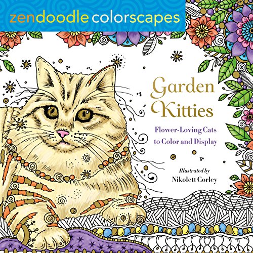 Beispielbild fr Zendoodle Colorscapes: Garden Kitties: Flower-Loving Cats to Color and Display zum Verkauf von Gulf Coast Books