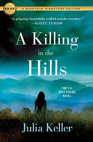 Beispielbild fr A Killing in the Hills: The First Bell Elkins Novel (Bell Elkins Novels, 1) zum Verkauf von BooksRun