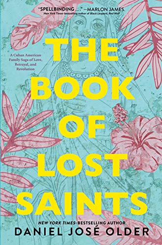 9781250185815: The Book of Lost Saints: A Cuban American Family Saga of Love, Betrayal, and Revolution