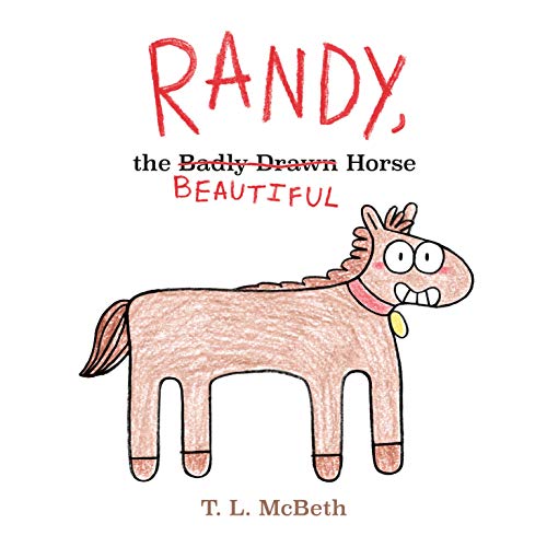 Beispielbild fr Randy, the Badly Drawn Horse zum Verkauf von Better World Books