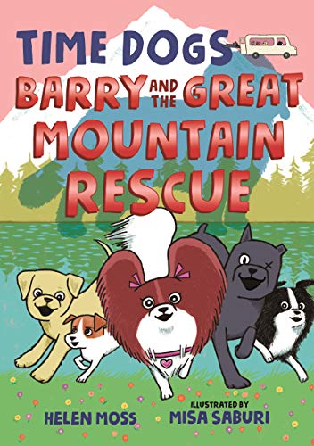 Stock image for Time Dogs: Barry and the Great Mountain Rescue for sale by Better World Books
