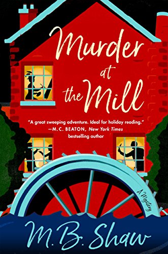 9781250189295: Murder at the Mill: A Mystery