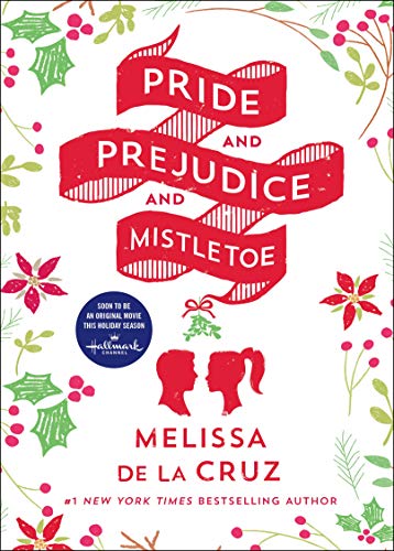 9781250189462: Pride And Prejudice And Mistletoe