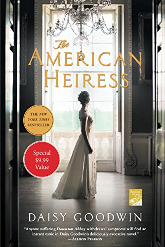 Beispielbild fr The American Heiress: A Novel zum Verkauf von SecondSale