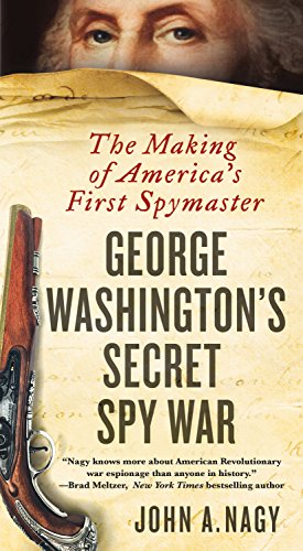 9781250190666: George Washington's Secret Spy War: The Making of America's First Spymaster