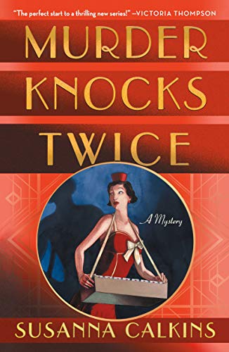 Stock image for Murder Knocks Twice: A Mystery (The Speakeasy Murders (1)) for sale by SecondSale