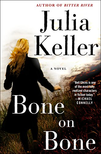 Beispielbild fr Bone on Bone : A Bell Elkins Novel zum Verkauf von Better World Books